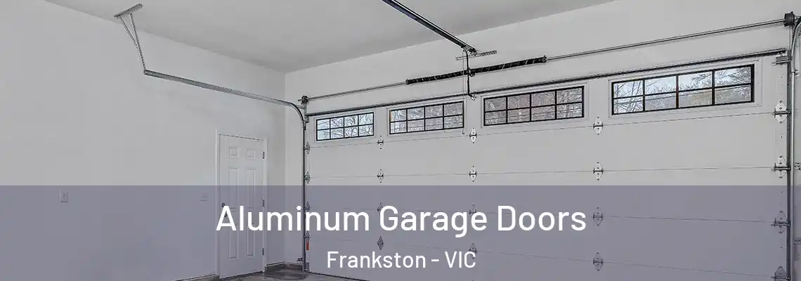 Aluminum Garage Doors Frankston - VIC