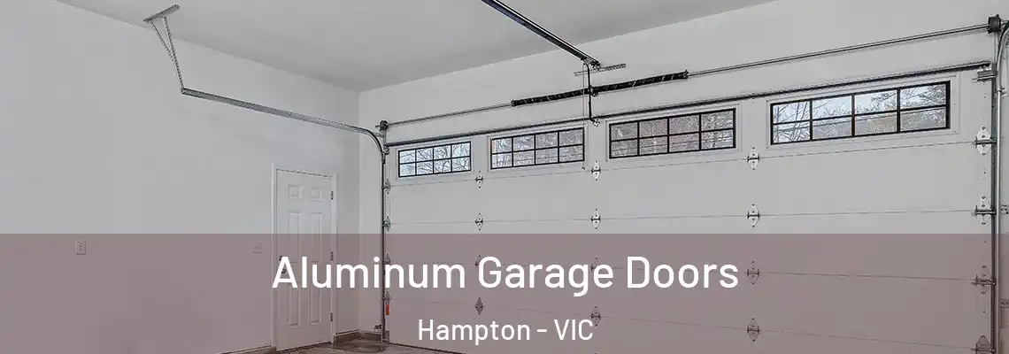  Aluminum Garage Doors Hampton - VIC