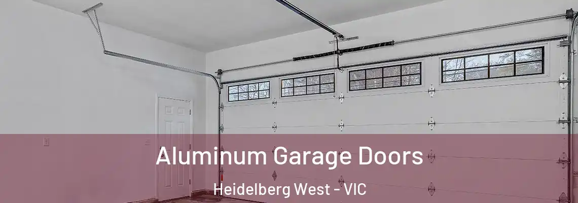  Aluminum Garage Doors Heidelberg West - VIC