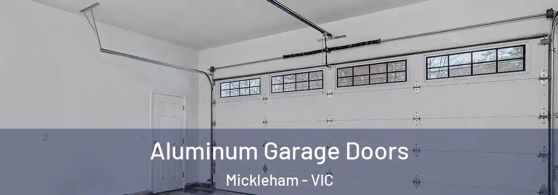 Aluminum Garage Doors Mickleham - VIC