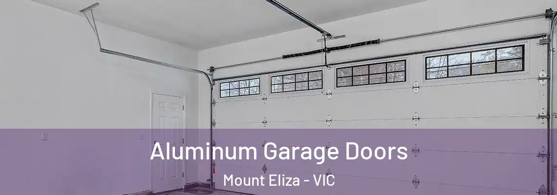  Aluminum Garage Doors Mount Eliza - VIC
