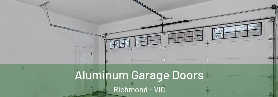  Aluminum Garage Doors Richmond - VIC