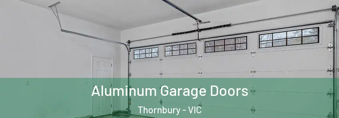 Aluminum Garage Doors Thornbury - VIC