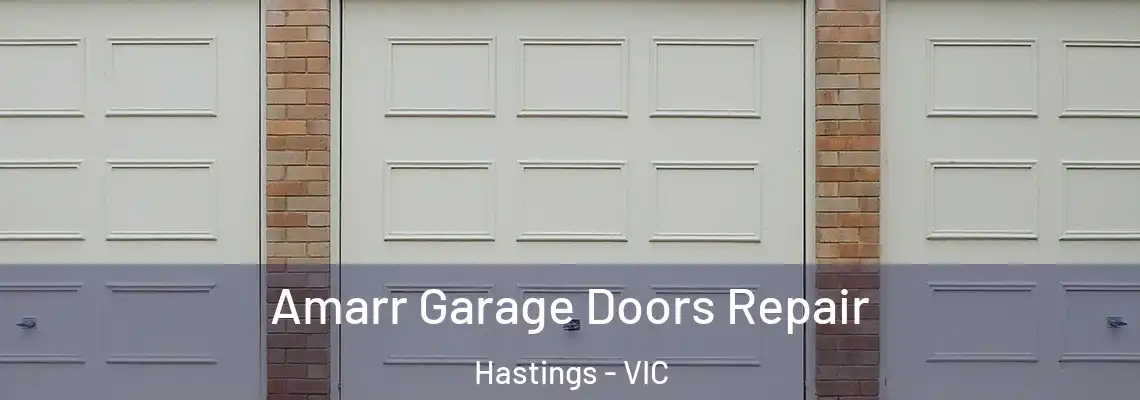 Amarr Garage Doors Repair Hastings - VIC