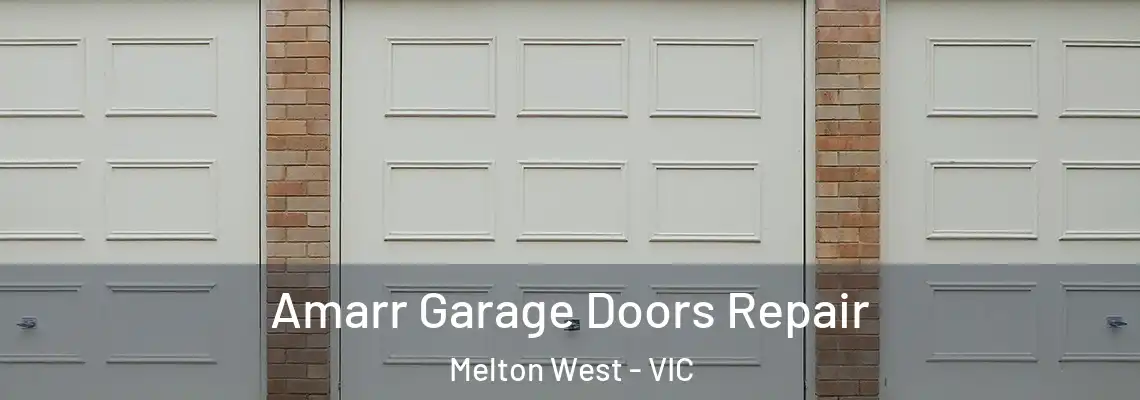  Amarr Garage Doors Repair Melton West - VIC
