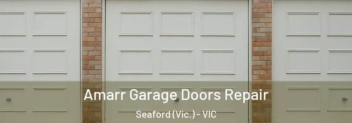  Amarr Garage Doors Repair Seaford (Vic.) - VIC