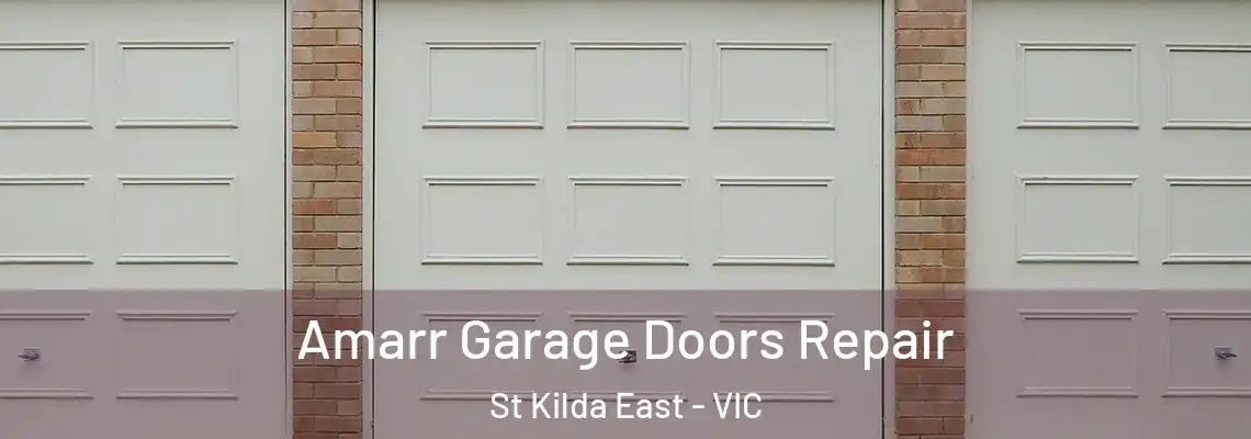 Amarr Garage Doors Repair St Kilda East - VIC