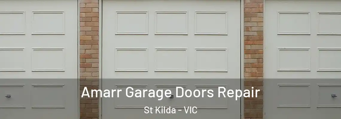 Amarr Garage Doors Repair St Kilda - VIC