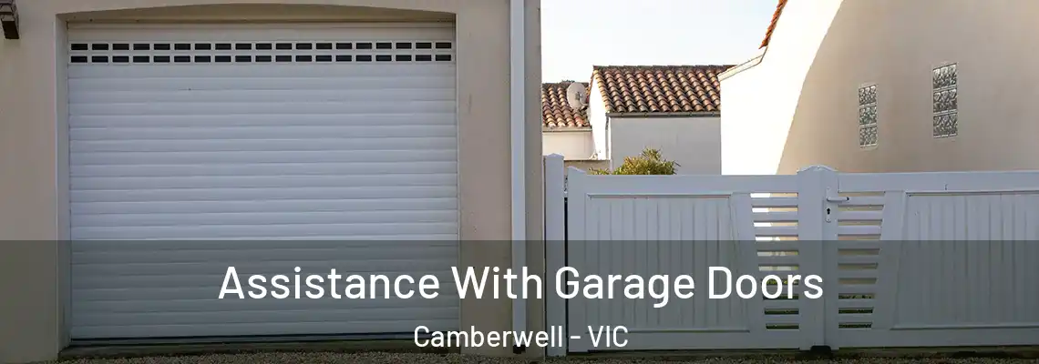 Assistance With Garage Doors Camberwell - VIC