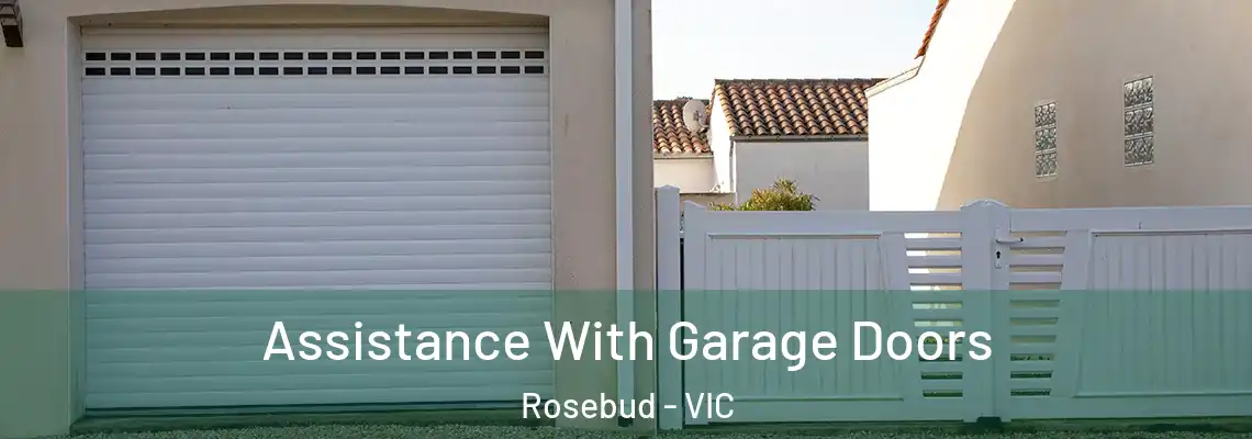 Assistance With Garage Doors Rosebud - VIC