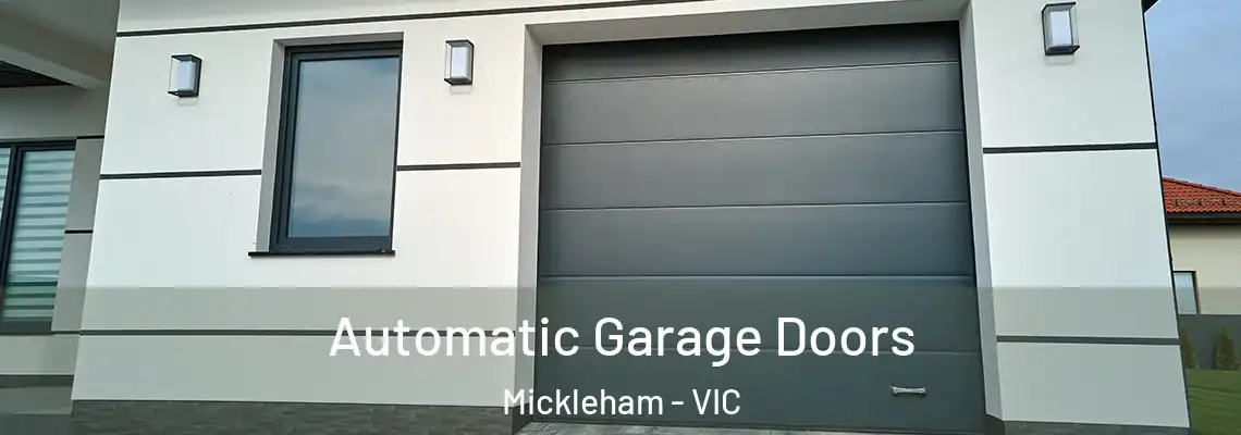 Automatic Garage Doors Mickleham - VIC