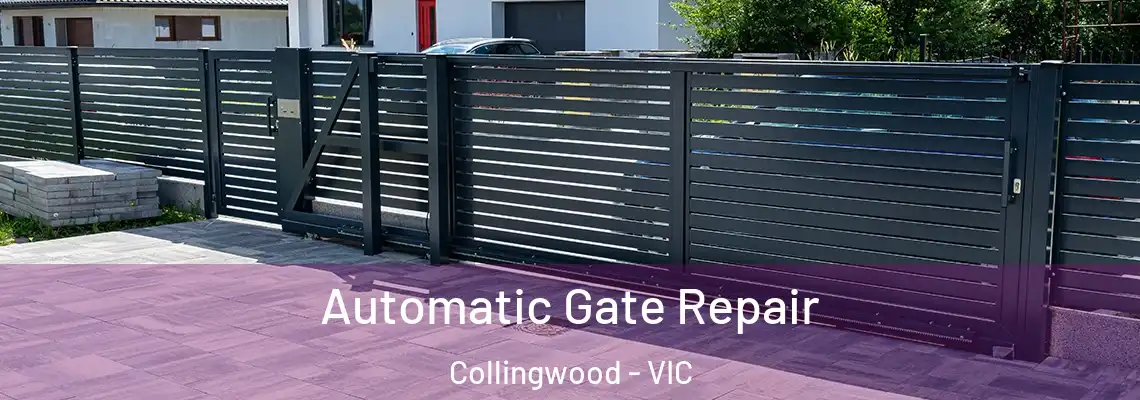 Automatic Gate Repair Collingwood - VIC