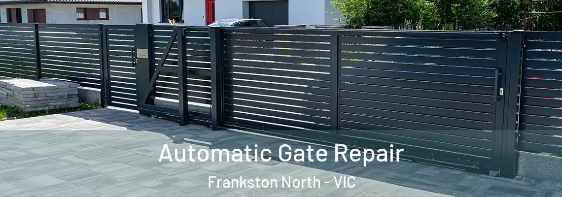 Automatic Gate Repair Frankston North - VIC