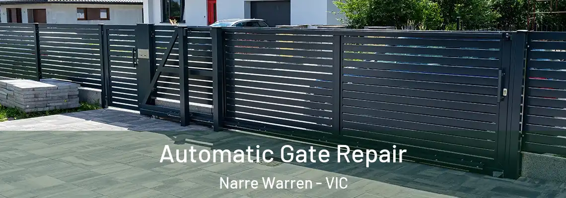 Automatic Gate Repair Narre Warren - VIC
