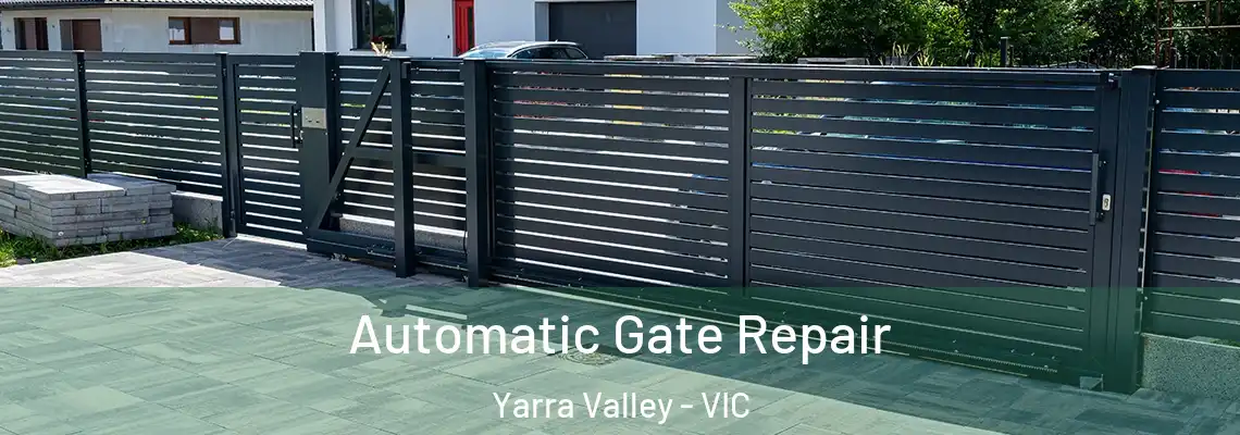 Automatic Gate Repair Yarra Valley - VIC