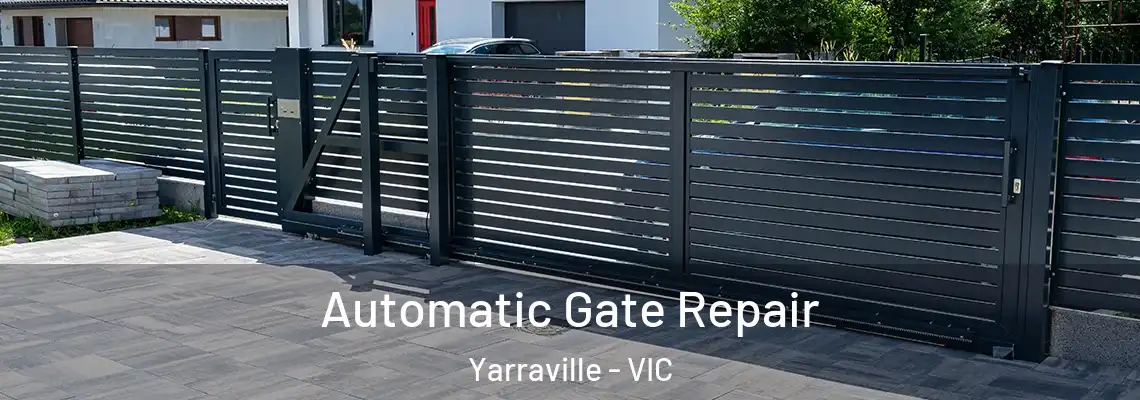 Automatic Gate Repair Yarraville - VIC