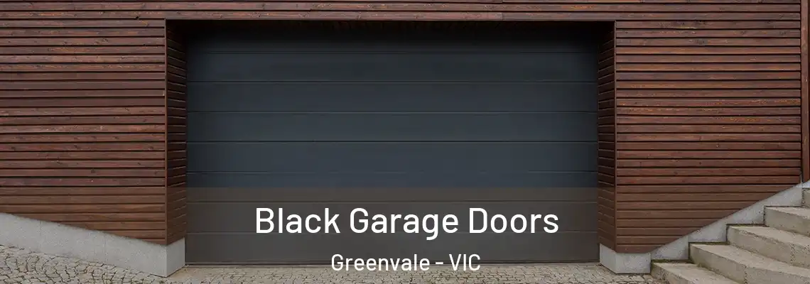  Black Garage Doors Greenvale - VIC