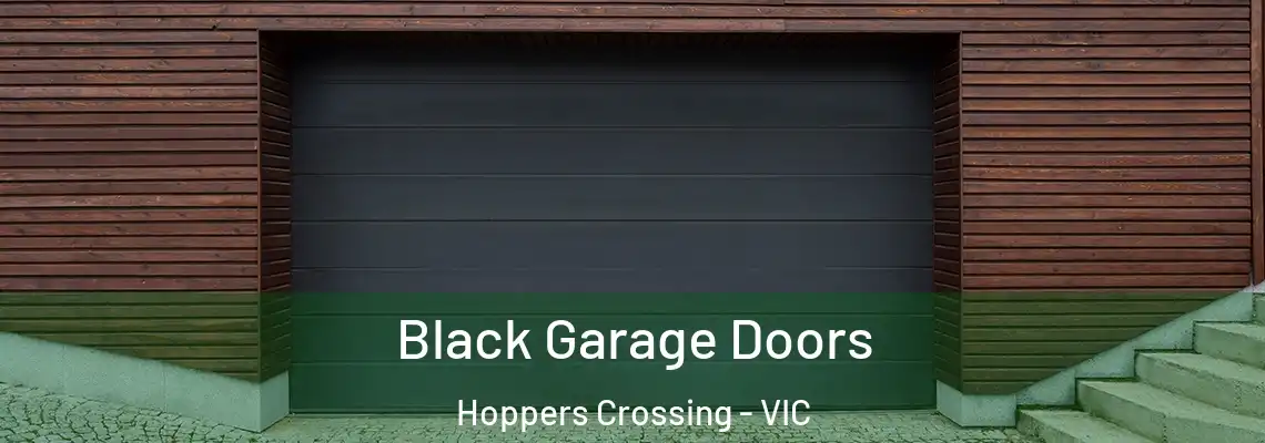  Black Garage Doors Hoppers Crossing - VIC