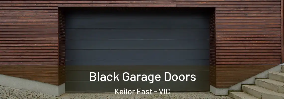  Black Garage Doors Keilor East - VIC