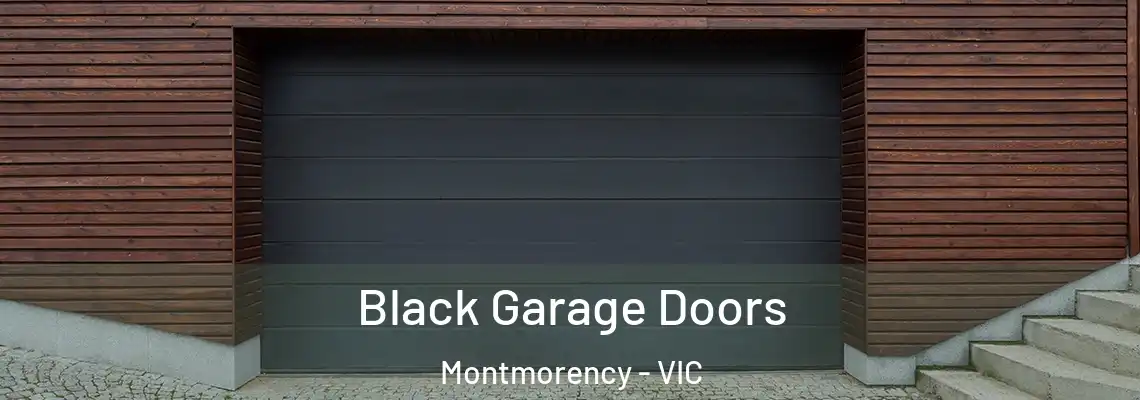  Black Garage Doors Montmorency - VIC