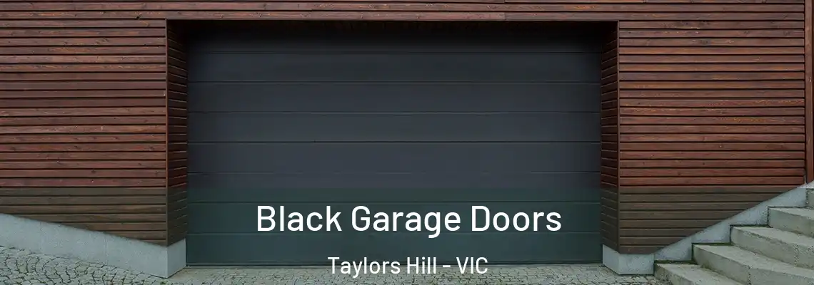 Black Garage Doors Taylors Hill - VIC