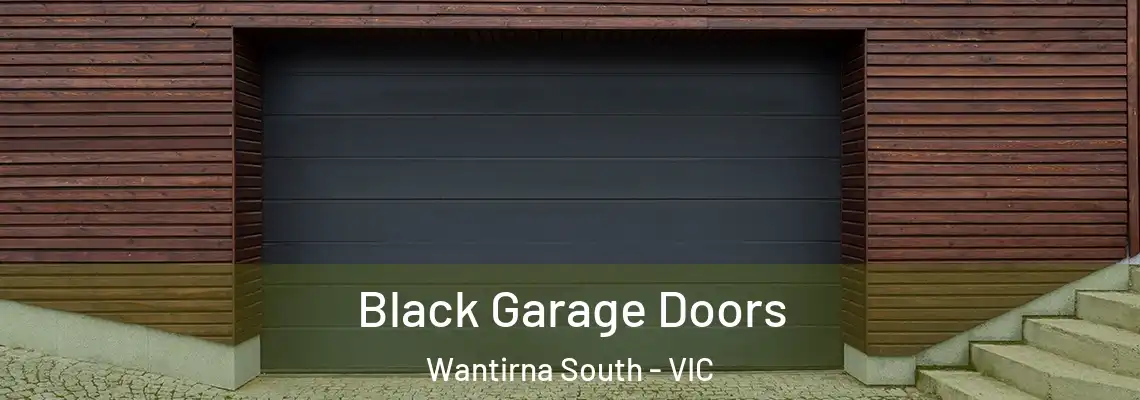 Black Garage Doors Wantirna South - VIC