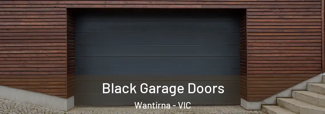 Black Garage Doors Wantirna - VIC