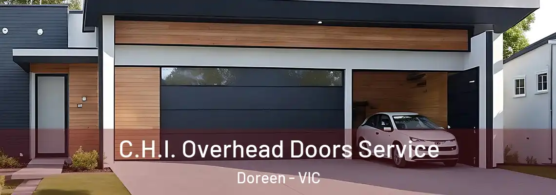 C.H.I. Overhead Doors Service Doreen - VIC