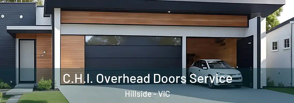  C.H.I. Overhead Doors Service Hillside - VIC