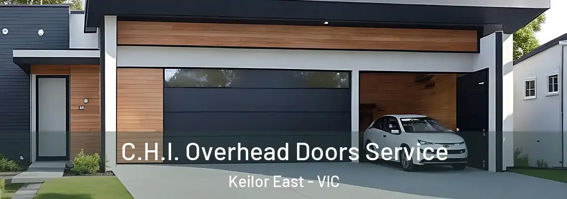 C.H.I. Overhead Doors Service Keilor East - VIC