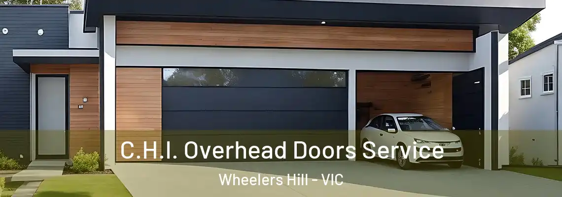  C.H.I. Overhead Doors Service Wheelers Hill - VIC