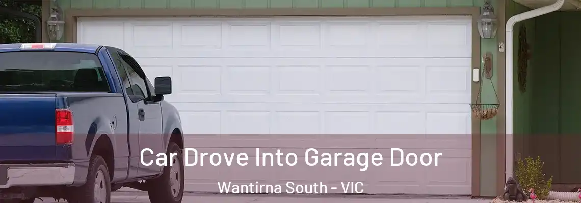 Car Drove Into Garage Door Wantirna South - VIC
