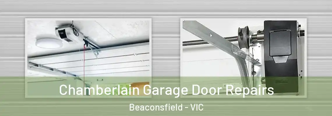 Chamberlain Garage Door Repairs Beaconsfield - VIC