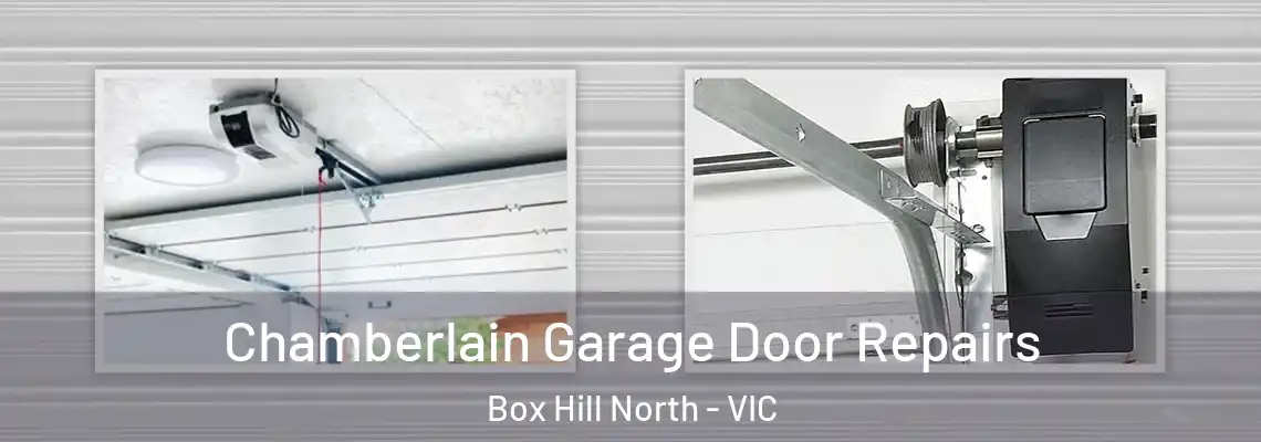 Chamberlain Garage Door Repairs Box Hill North - VIC
