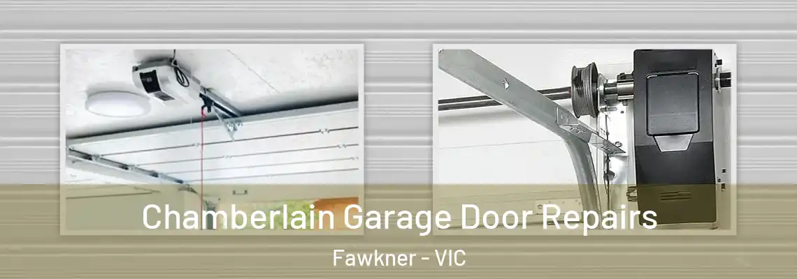 Chamberlain Garage Door Repairs Fawkner - VIC