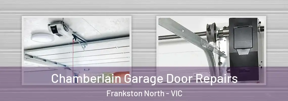  Chamberlain Garage Door Repairs Frankston North - VIC