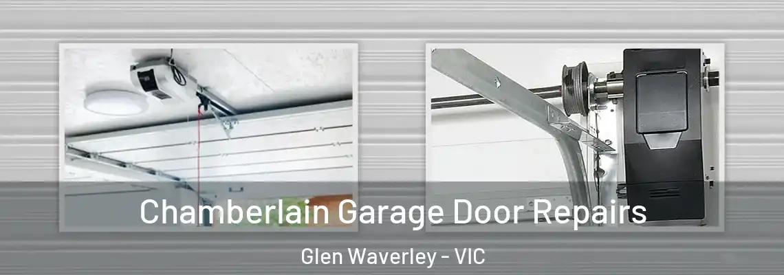  Chamberlain Garage Door Repairs Glen Waverley - VIC
