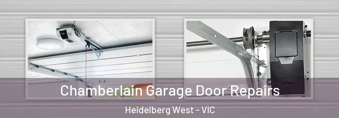 Chamberlain Garage Door Repairs Heidelberg West - VIC