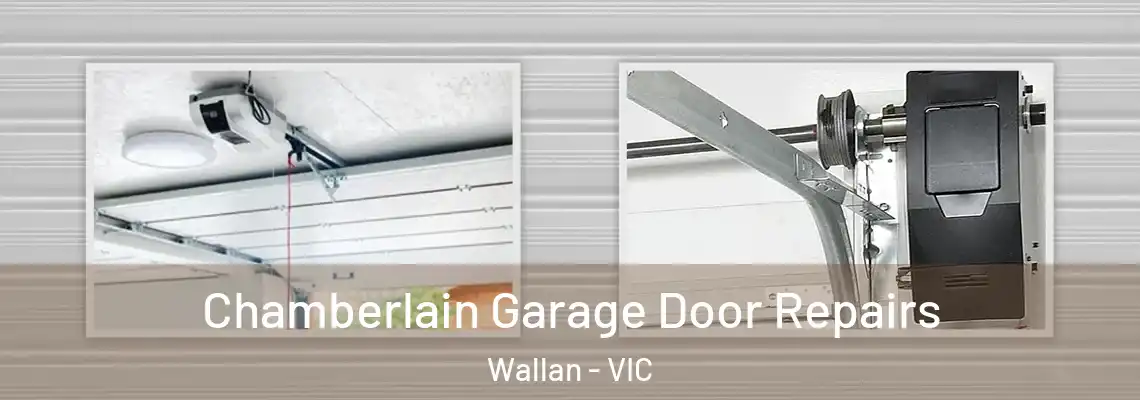 Chamberlain Garage Door Repairs Wallan - VIC