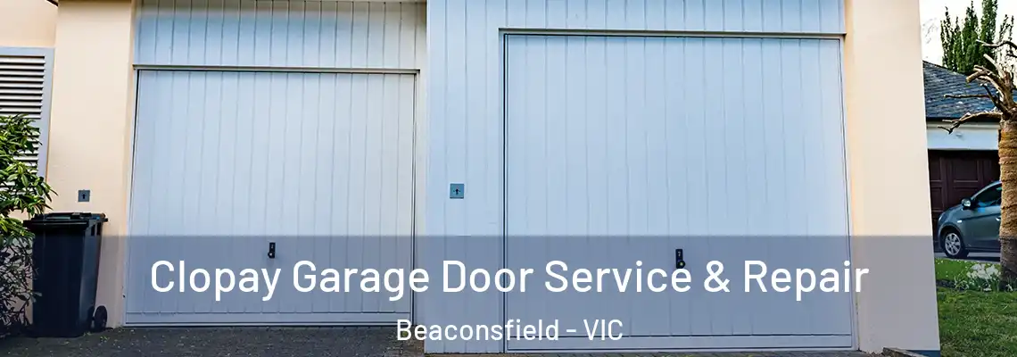  Clopay Garage Door Service & Repair Beaconsfield - VIC