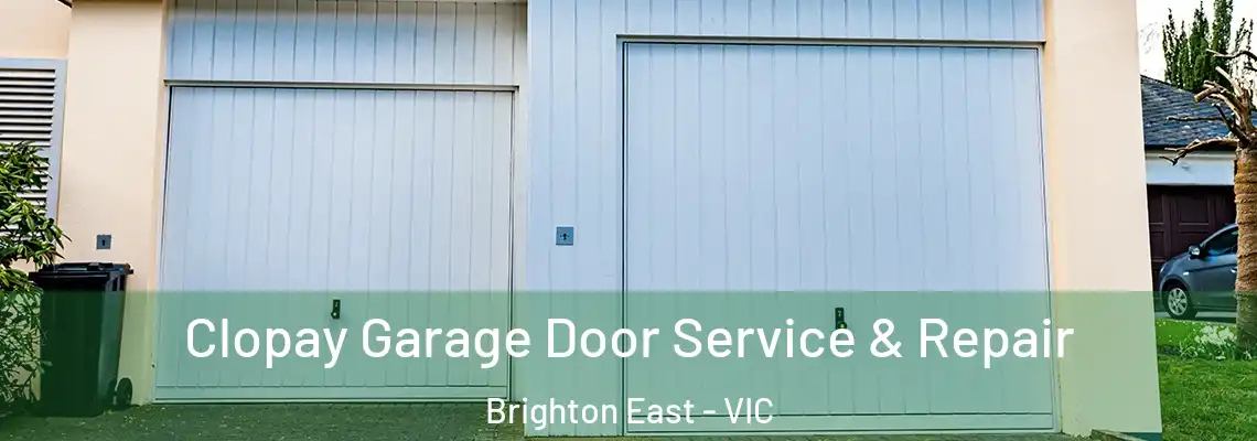 Clopay Garage Door Service & Repair Brighton East - VIC