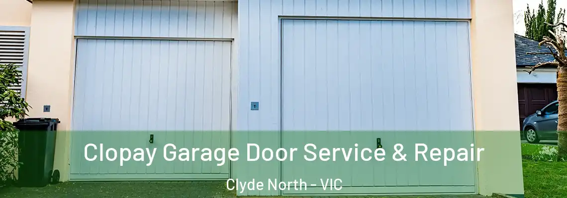  Clopay Garage Door Service & Repair Clyde North - VIC