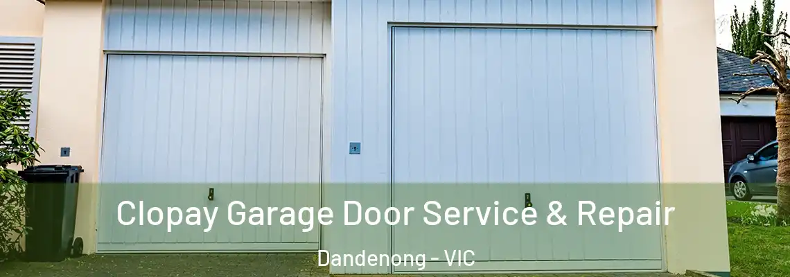  Clopay Garage Door Service & Repair Dandenong - VIC