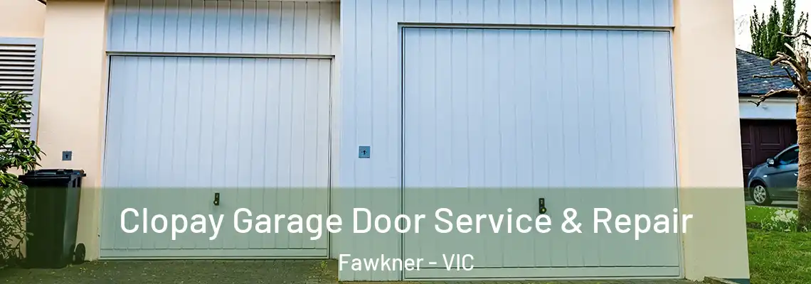 Clopay Garage Door Service & Repair Fawkner - VIC