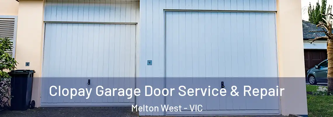 Clopay Garage Door Service & Repair Melton West - VIC