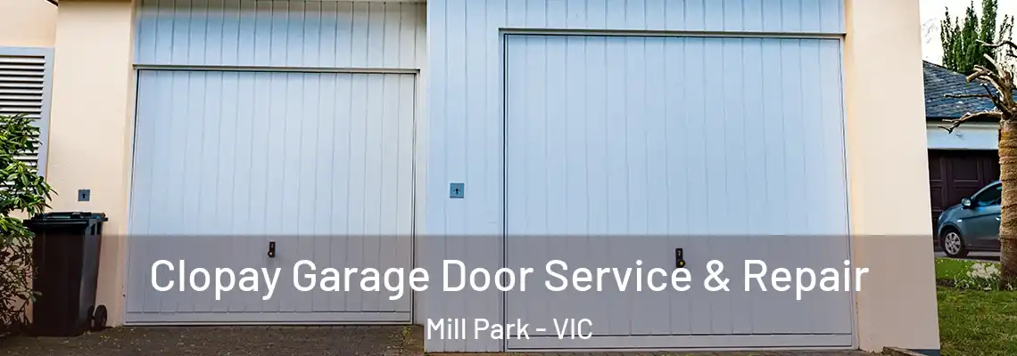 Clopay Garage Door Service & Repair Mill Park - VIC