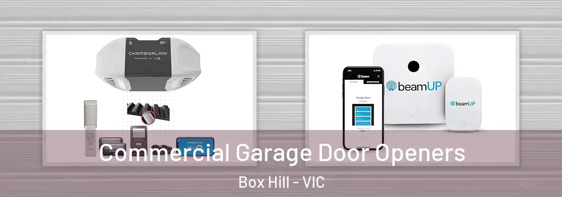 Commercial Garage Door Openers Box Hill - VIC
