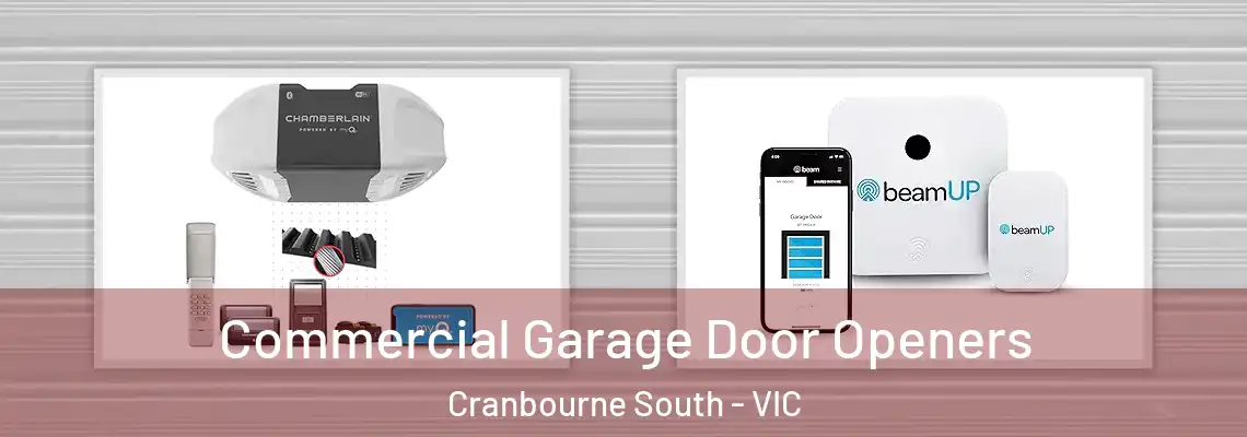 Commercial Garage Door Openers Cranbourne South - VIC