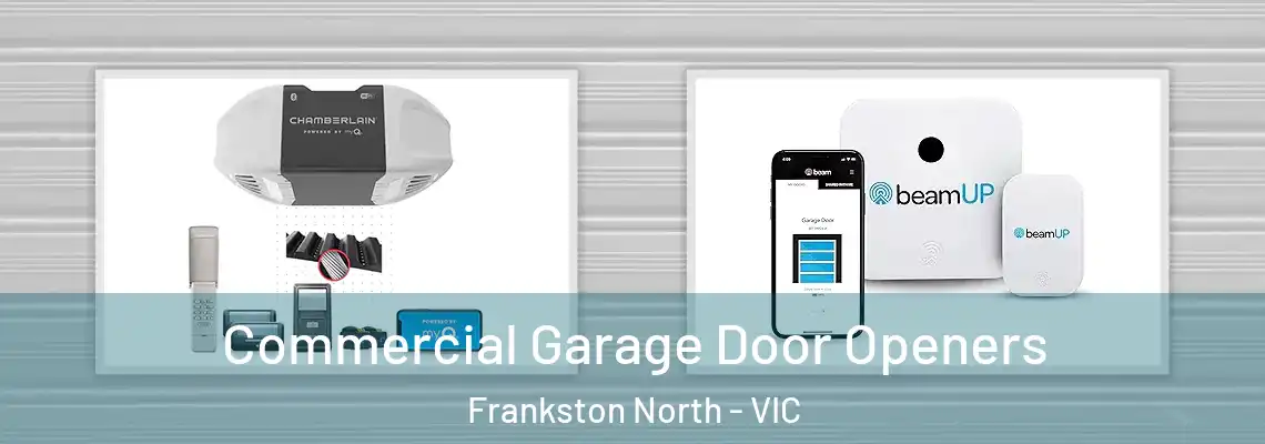 Commercial Garage Door Openers Frankston North - VIC