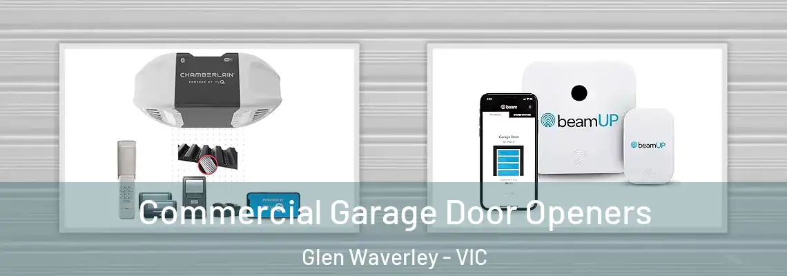  Commercial Garage Door Openers Glen Waverley - VIC
